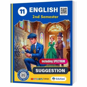 WB Class 11 2nd Semester English Suggestion Notes Question Answer