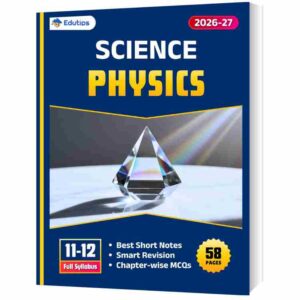 HS Class 11 and 12 Science Physics One Shot Revision + MCQ Suggestion Notes